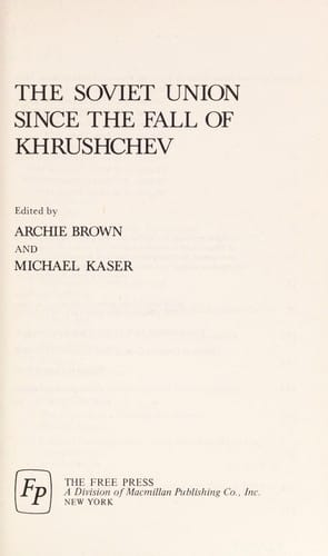 The Soviet Union since the fall of Khrushchev