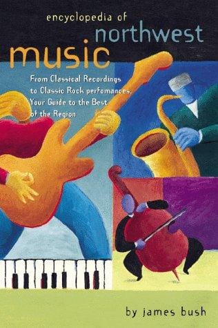 Encyclopedia of Northwest Music