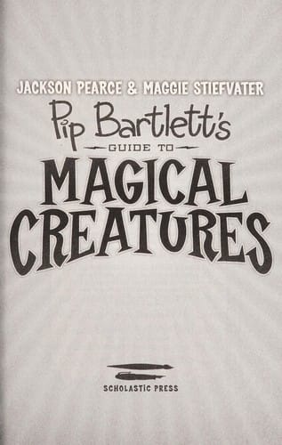 Pip Bartlett's Guide to magical creatures