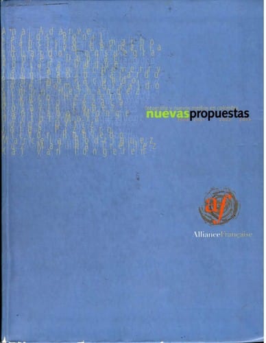 Nuevas propuestas : fotografia y nuevos medios en Colombia 2000, 2001, 2002, 2003