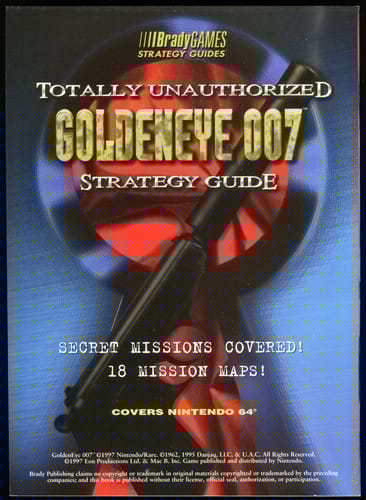 Totally Unauthorized Goldeneye 007 Strategy Guide