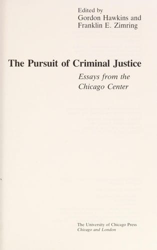 The Pursuit of criminal justice