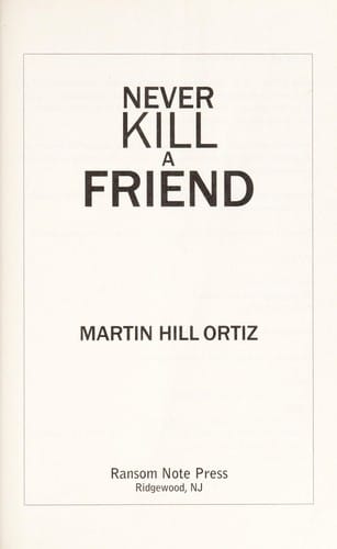 Never kill a friend