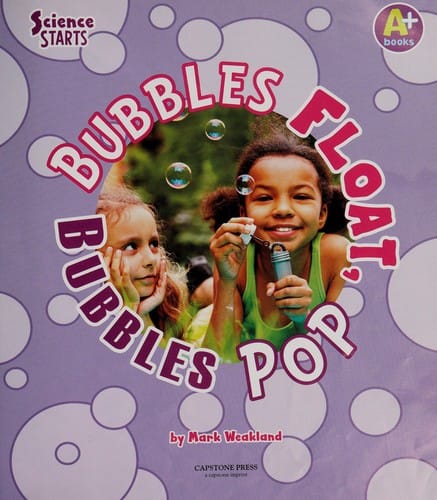 Bubbles float, bubbles pop