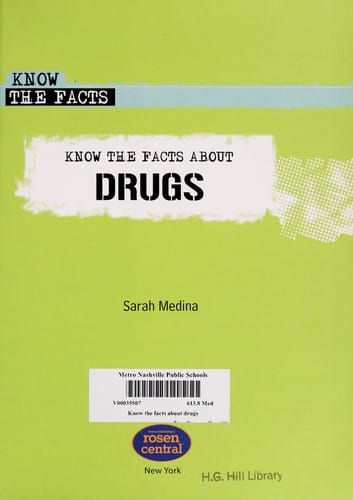 Know the facts about drugs