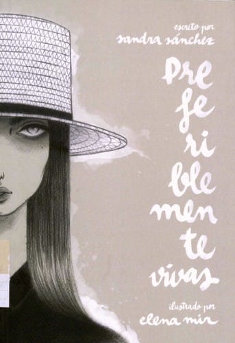 Preferiblemente vivas