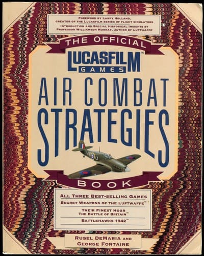 The Official Lucasfilm Games Air Combat Strategies Book