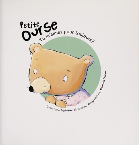 Petite ourse, tu m'aimes pour toujours?