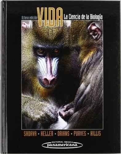 Vida : la ciencia de la biologia - 8. ed.