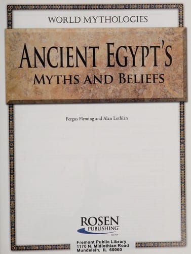 Ancient Egypt's myths and beliefs