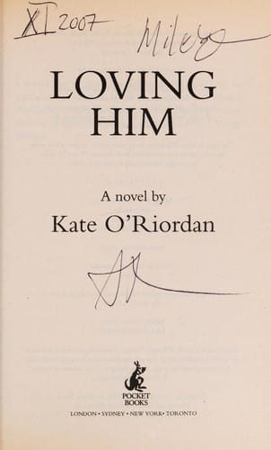 LOVING HIM: A NOVEL