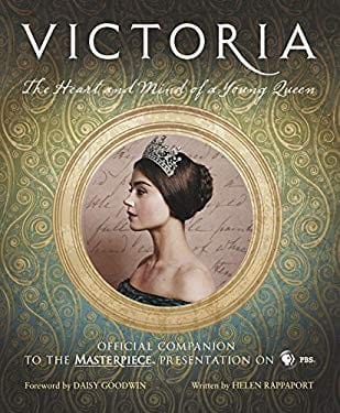 Victoria : the heart and mind of a young queen