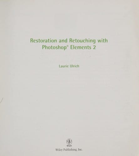 Restoration and retouching with Photoshop Elements 2