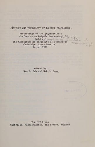 Science and technology of polymer processing