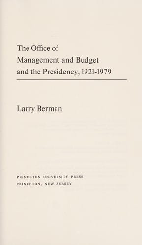 The Office of Management and Budget and the Presidency, 1921-1979