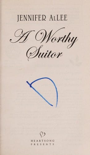 A worthy suitor / Jennifer AlLee