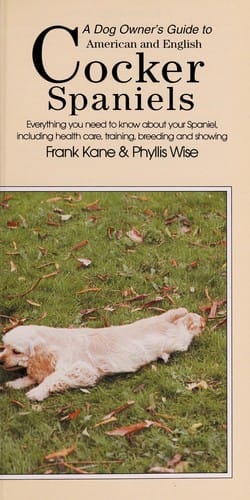 A Dog Owner's Guide to American and English Cocker Spaniels (Dog Owner's Guides)