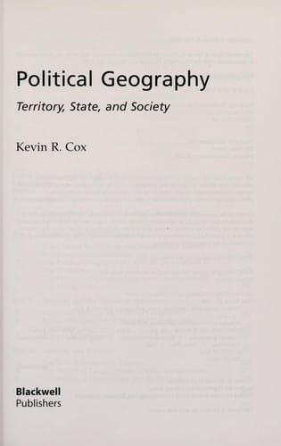 POLITICAL GEOGRAPHY: TERRITORY, STATE, AND SOCIETY