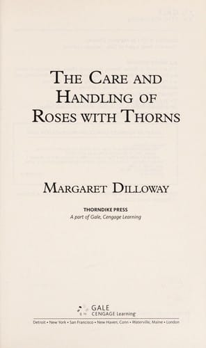 The care and handling of roses with thorns