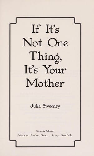 If it's not one thing, it's your mother