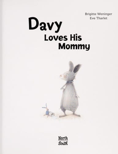 Davy loves his mommy