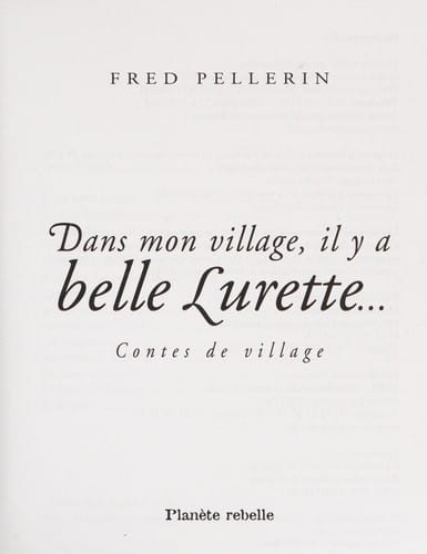 Dans mon village, il y a belle lurette...: contes de village