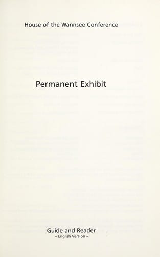 Permanent exhibit, House of the Wannsee Conference