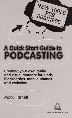 A quick start guide to podcasting