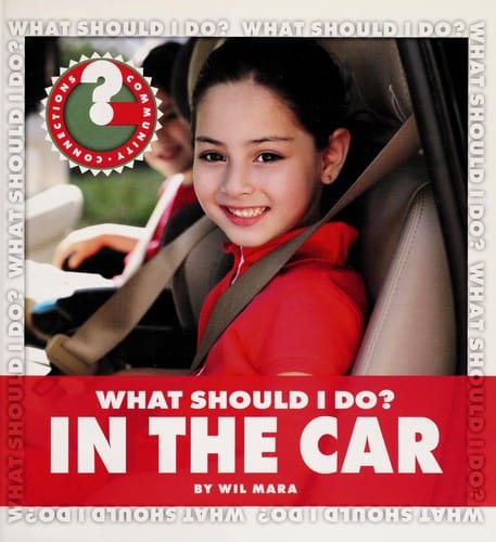 What should I do in the car