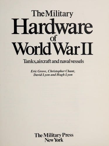 The Military hardware of World War II