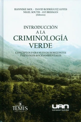 Introducción a la criminología verde : conceptos para nuevos horizontes y diálogos socioambientales
