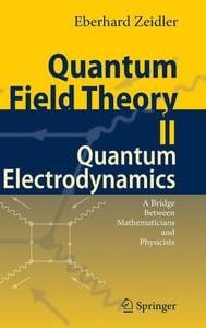 Quantum field theory II: quantum electrodynamics : a bridge between mathematicians and physicists