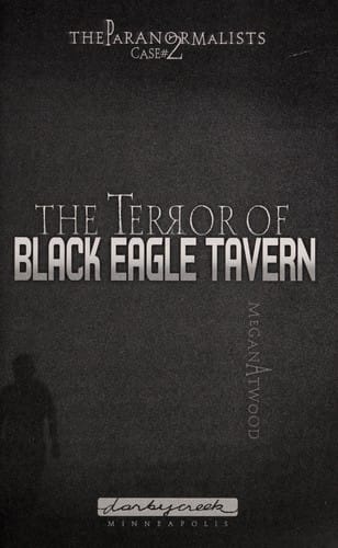 The terror of Black Eagle Tavern