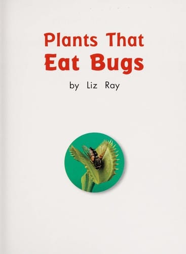 Plants that eat bugs