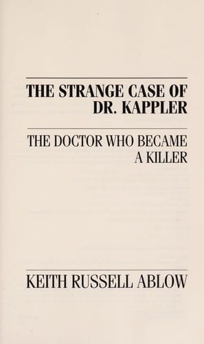The Strange Case of Dr. Kappler