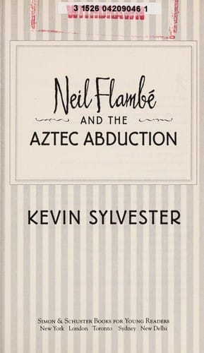 Neil Flambé and the Aztec Abduction