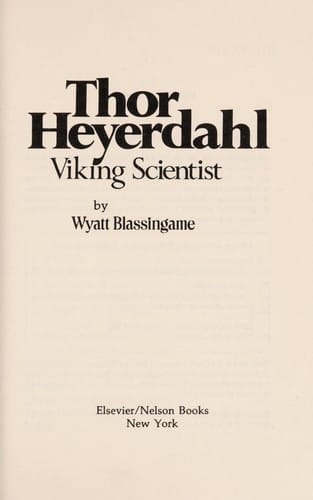 Thor Heyerdahl, Viking scientist