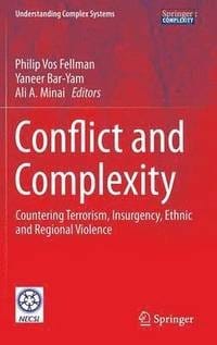 Conflict and complexity : countering terrorism, insurgency, ethnic and regional violence
