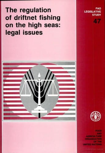 The Regulation of driftnet fishing on the high seas : legal issues