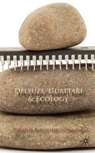 Deleuze/Guattari & ecology