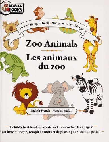 Zoo animals = Les animaux du zoo : English-French = Francʹais-anglais
