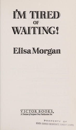 I'm tired of waiting