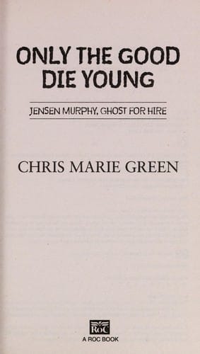 Only the good die young