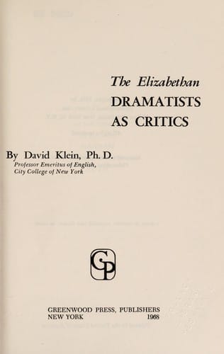 The Elizabethan dramatists as critics