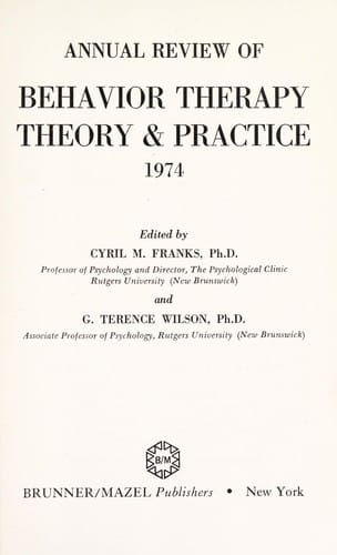 Annual review of behavior therapy theory and practice 1974