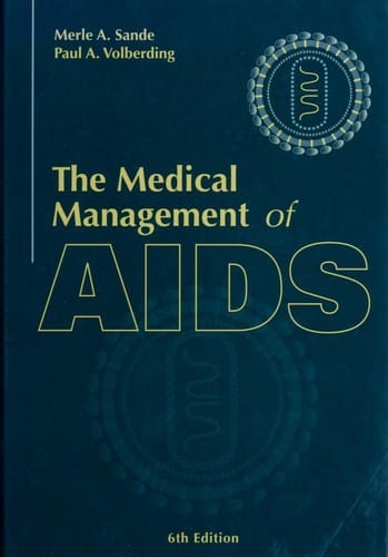 The medical management of AIDS