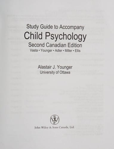 Study guide to accompany Child psychology, second Canadian edition, Vasta, Younger, Adler, Miller, Ellis