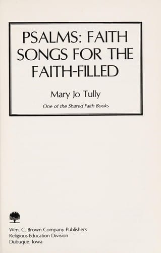 Psalms, faith songs for the faith-filled