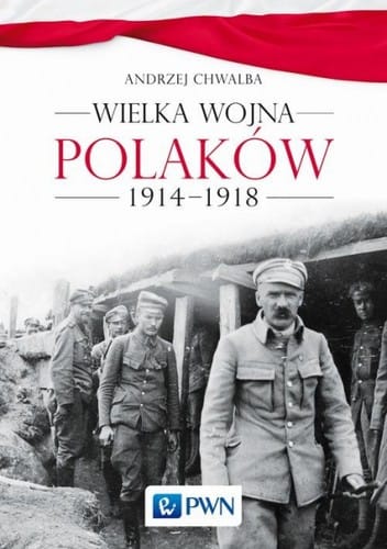 Wielka wojna Polaków