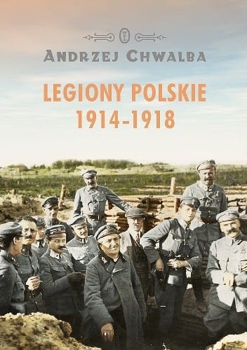Legiony Polskie 1914 - 1918
